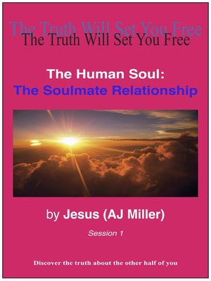 cover image of The Soulmate Relationship Session 1